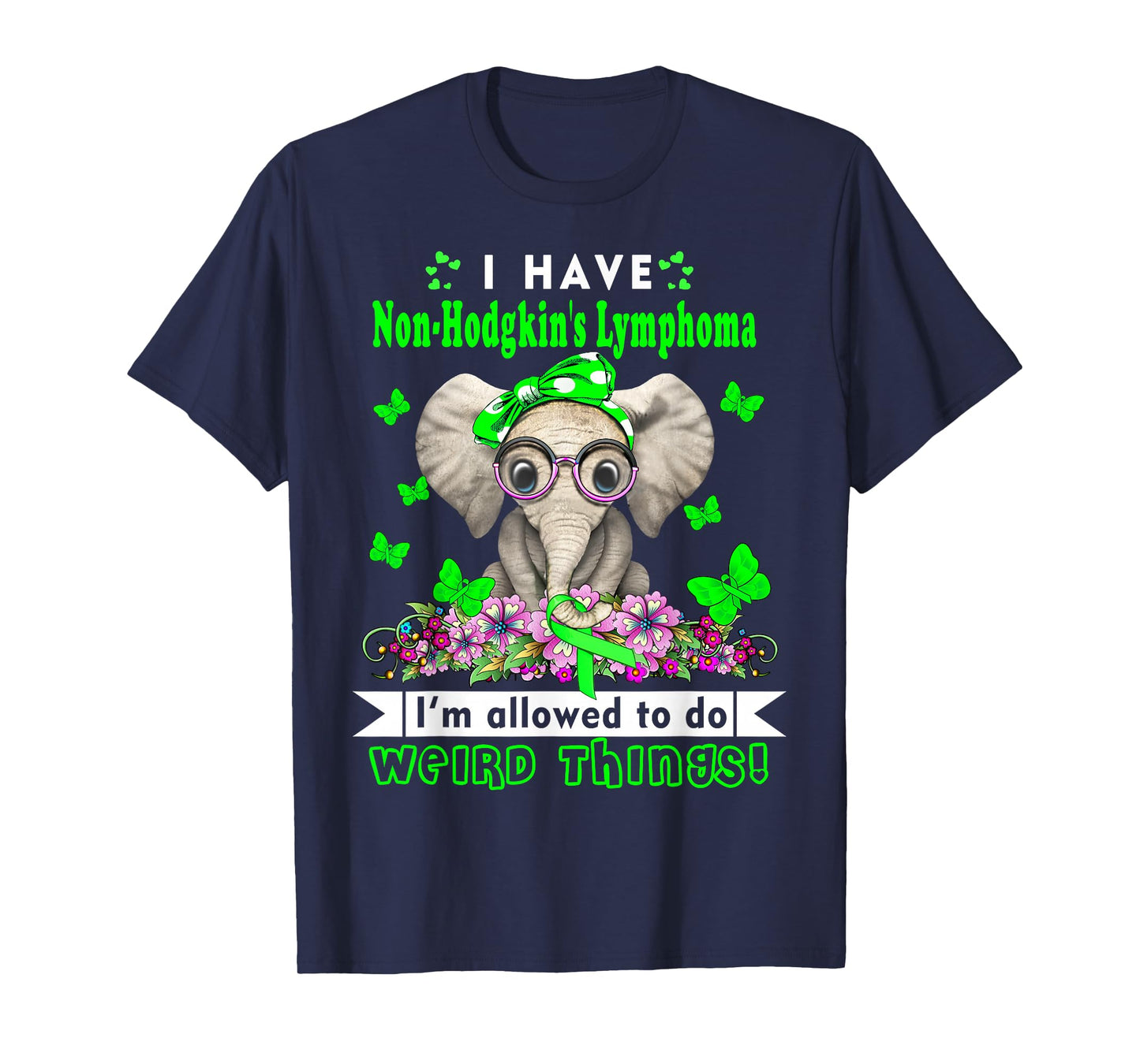 I have Non-Hodgkin's Lymphoma Awareness T-Shirt