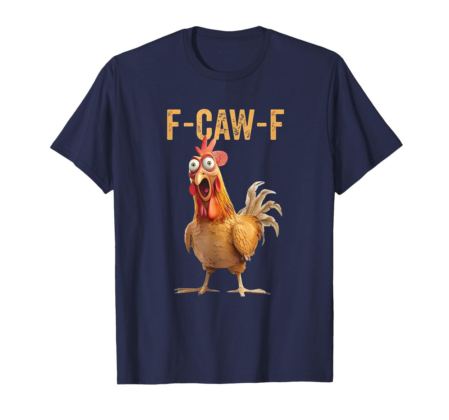 F-CAW-F Chicken Shirt Funny Animal Pun Tee T-Shirt