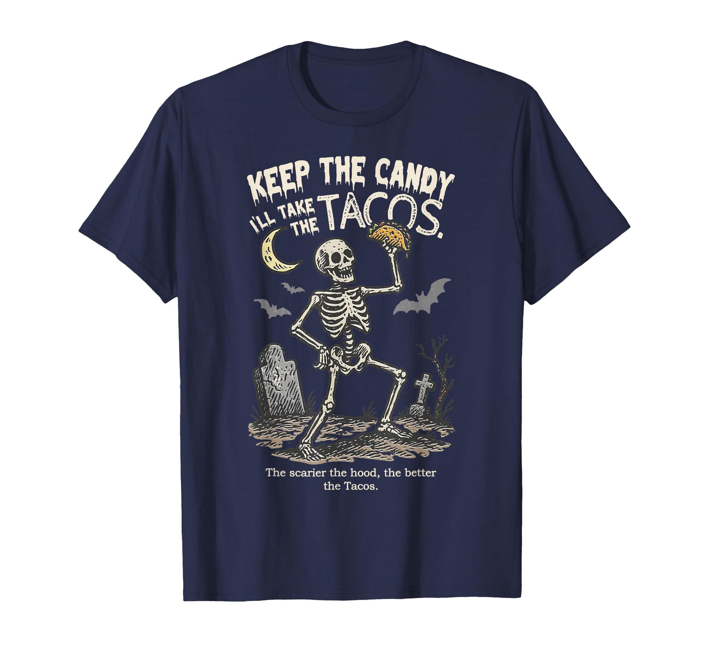 Keep The Candy I'll Take The Tacos Skeleton Halloween Tacos T-Shirt