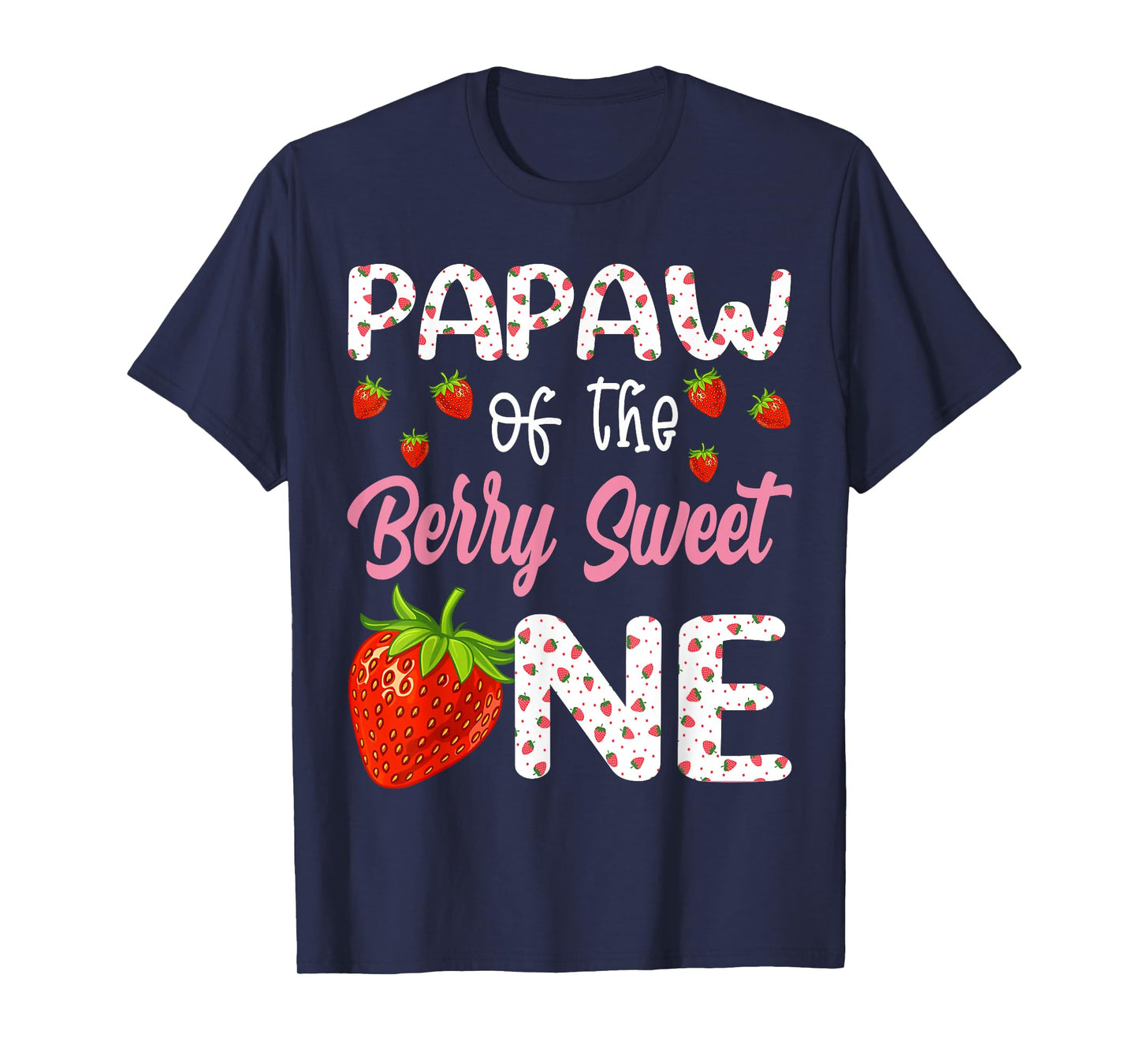 Papaw Of The Berry Sweet One Strawberry First Birthday T-Shirt