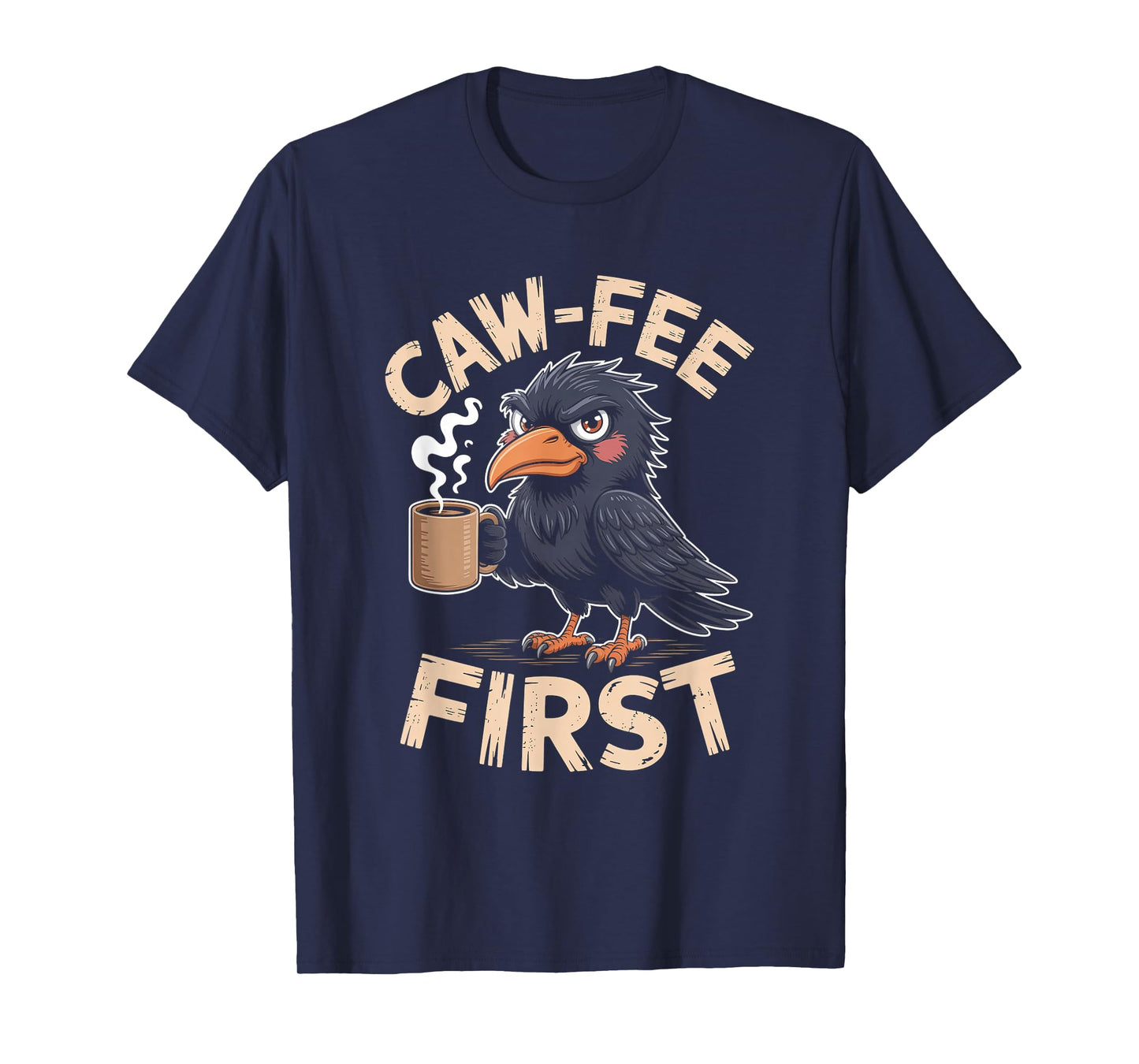 Caw-fee First F-CAW-F Meme for Coffee Lovers Dark Humor T-Shirt