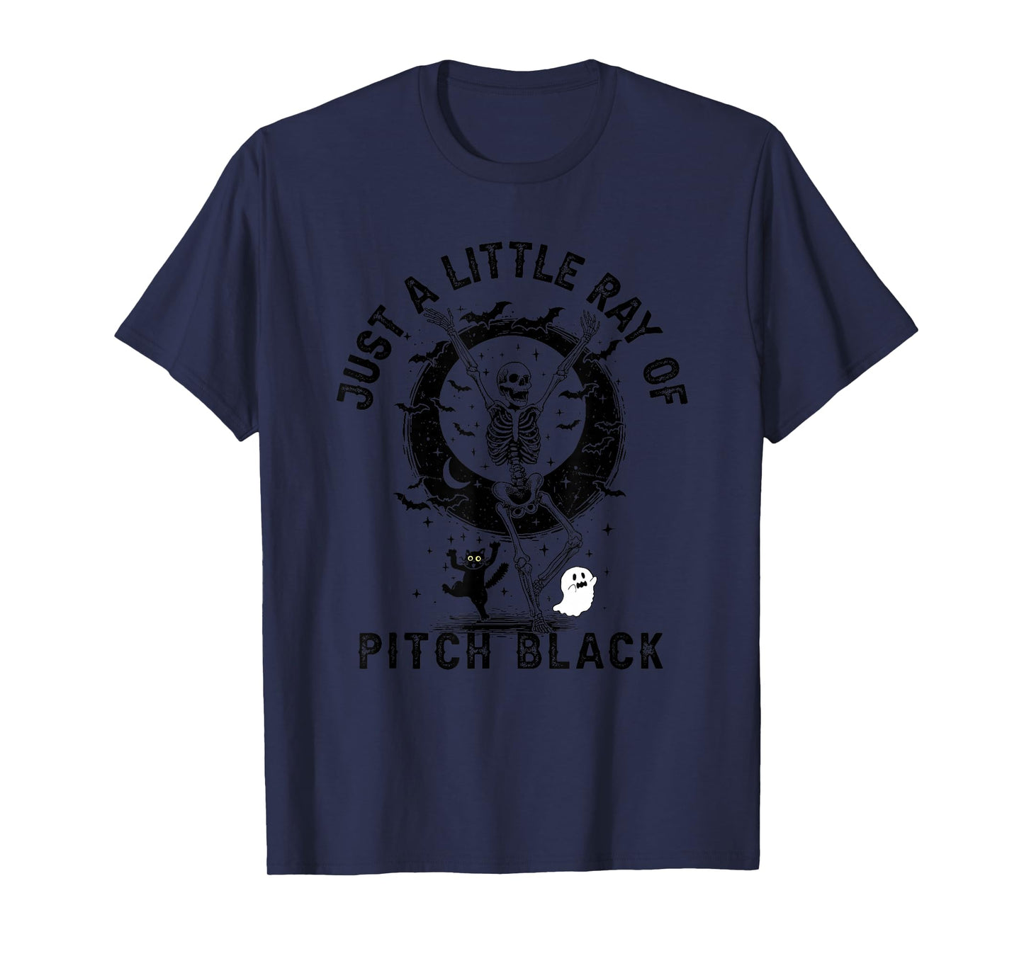 Just A Little Ray of Pitch Black Halloween, Funny Skeleton T-Shirt