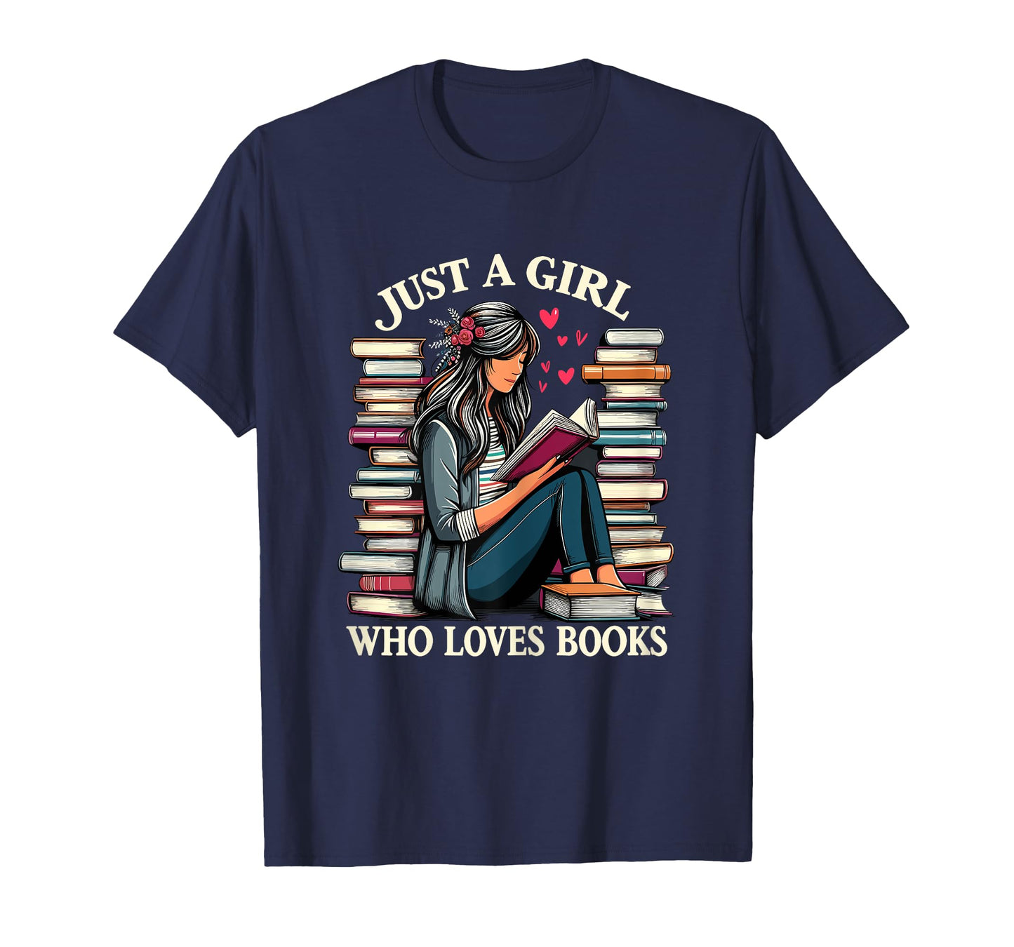 Just A Girl Who Loves Books T-Shirt
