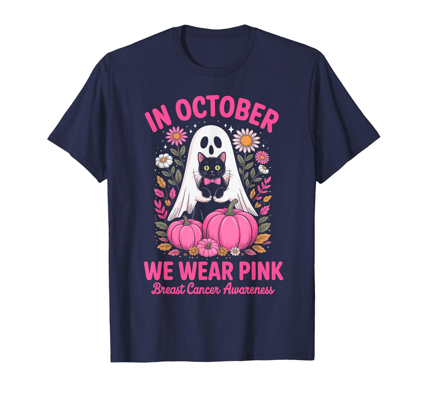 Breast Cancer Women Halloween Ghosts in October We Wear Pink T-Shirt