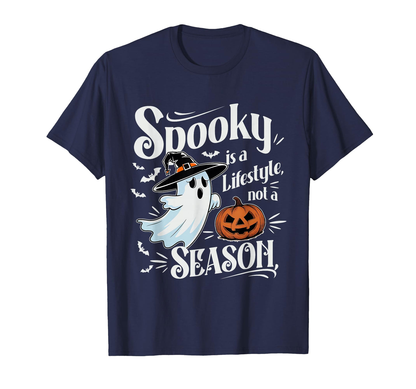 Spooky is a Lifestyle, Not a Season. Spooky Ghost Halloween T-Shirt