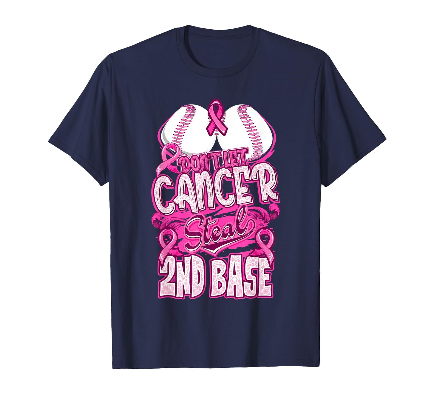 Don't Let Cancer Steal 2nd Base Breast Cancer Awareness T-Shirt