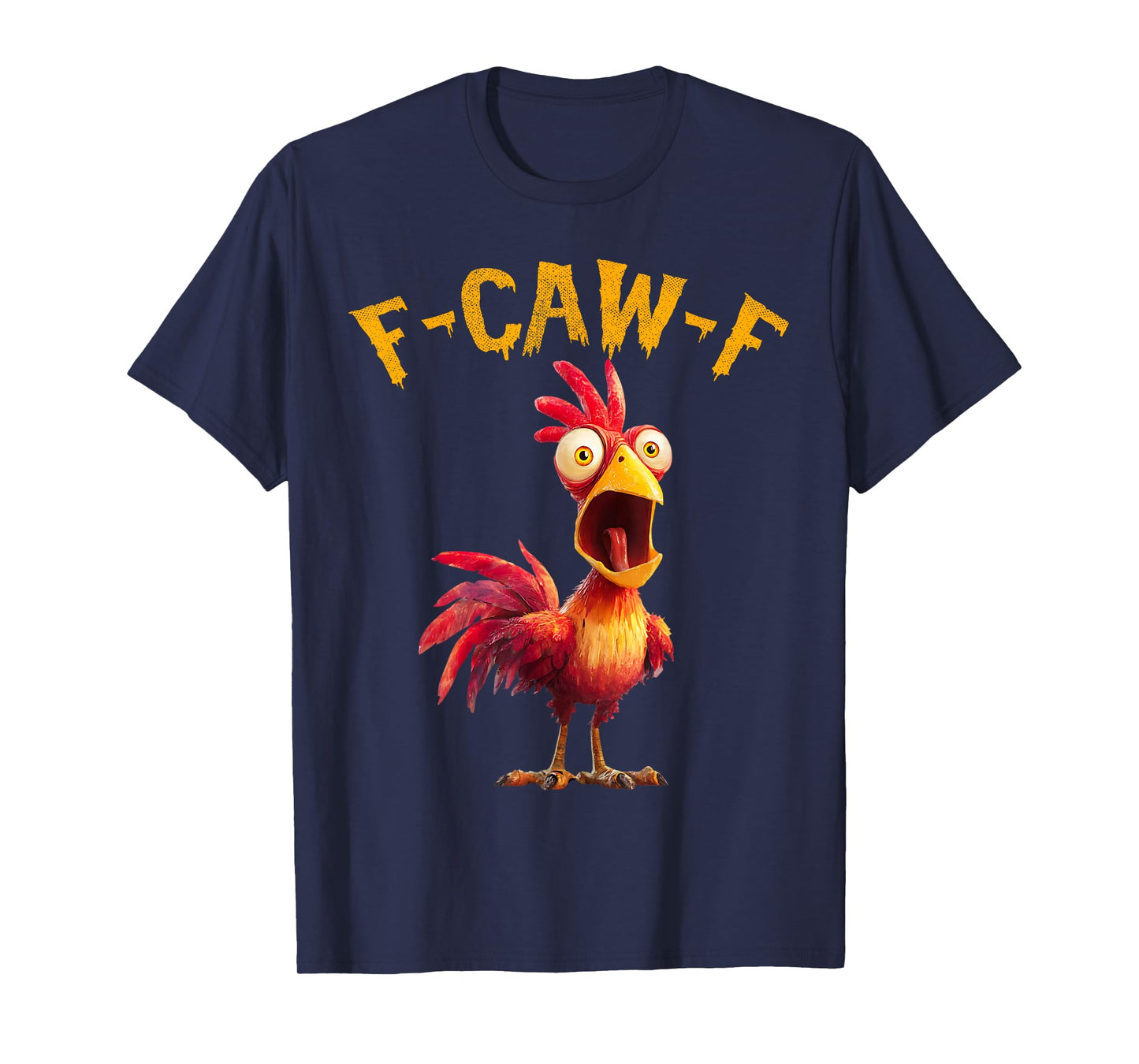Funny F-Caw-F Chicken FCAWF Rooster Halloween Bird Crow T-Shirt