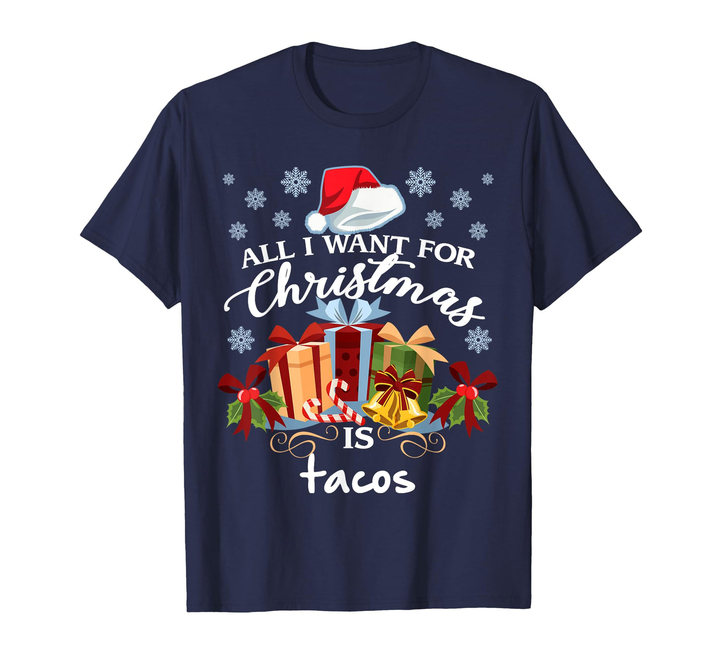 All I Want For Christmas Is Tacos Funny Mexican Food T-Shirt T-Shirt