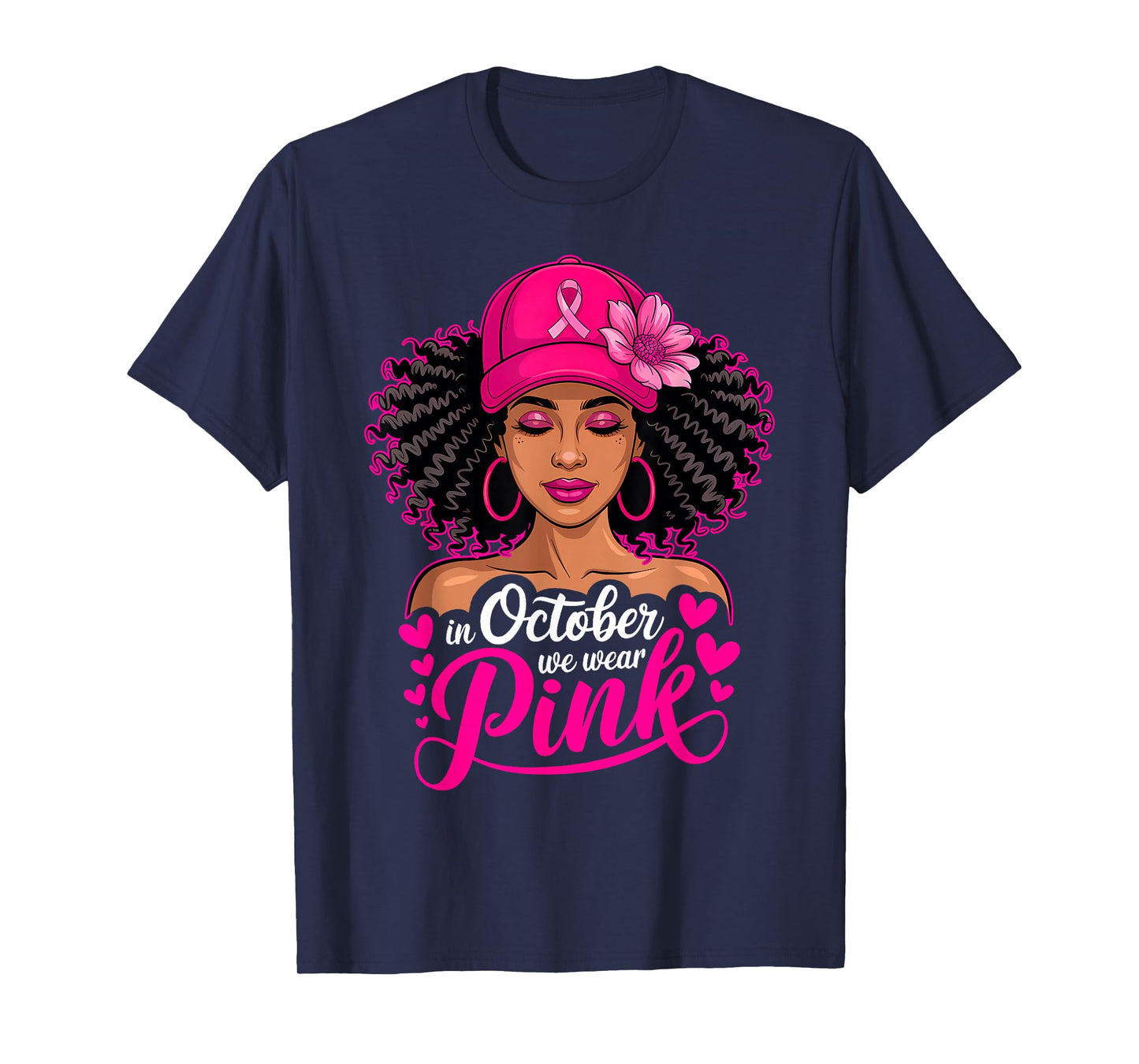 in October We Wear Pink Breast Cancer Afro American Women T-Shirt