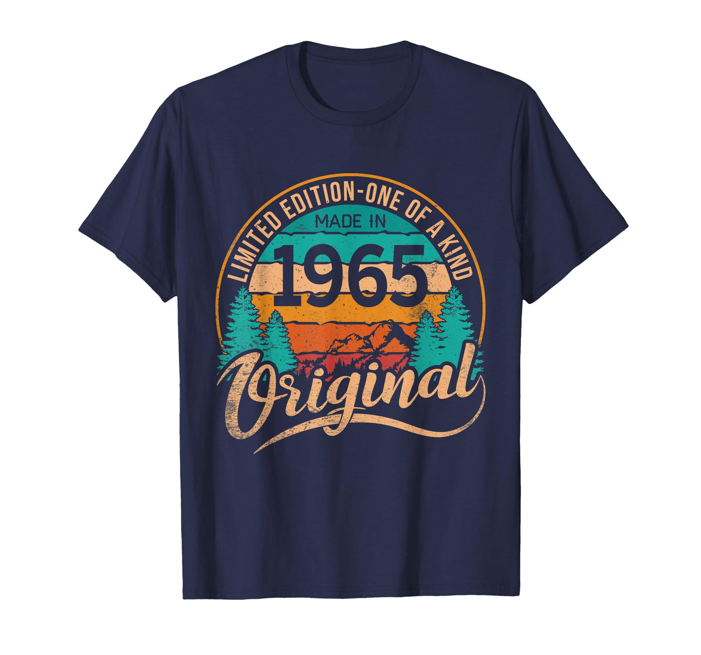 Made In 1965 Original Birthday Limited Edition One Of A Kind T-Shirt