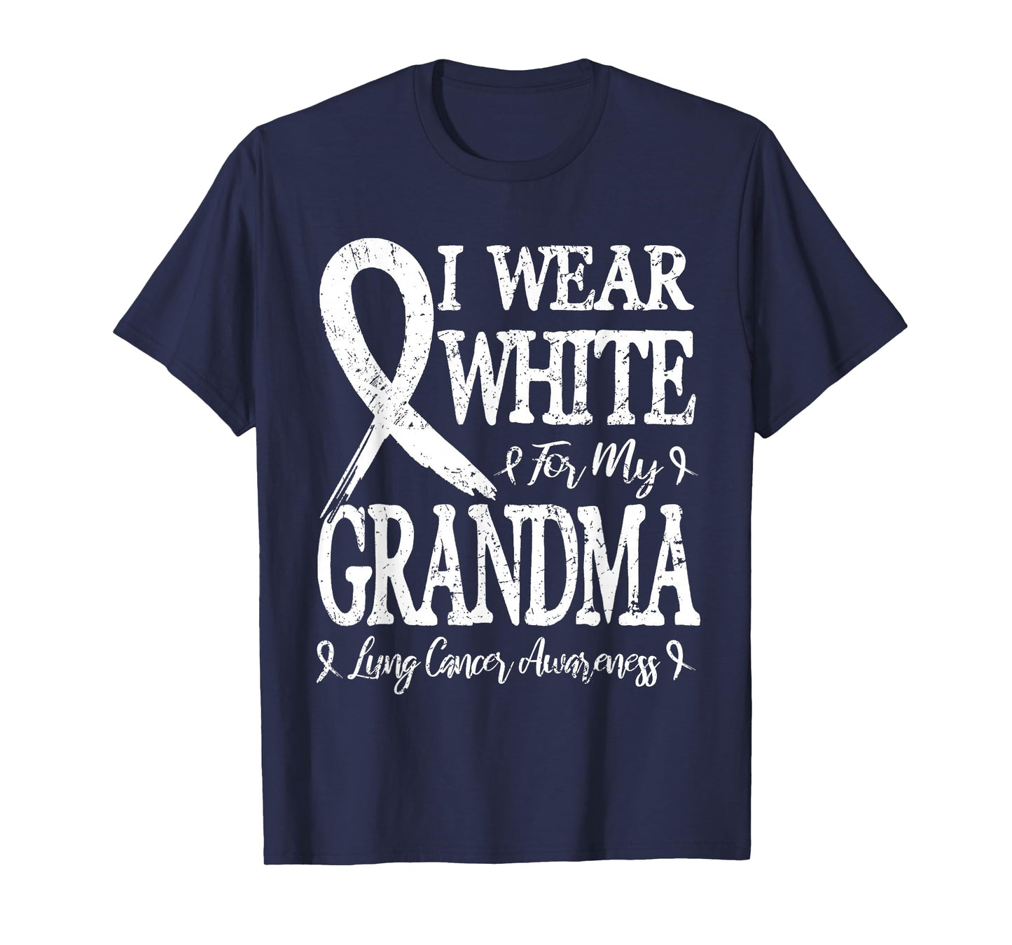I Wear White For My Grandma Lung Cancer T-Shirt