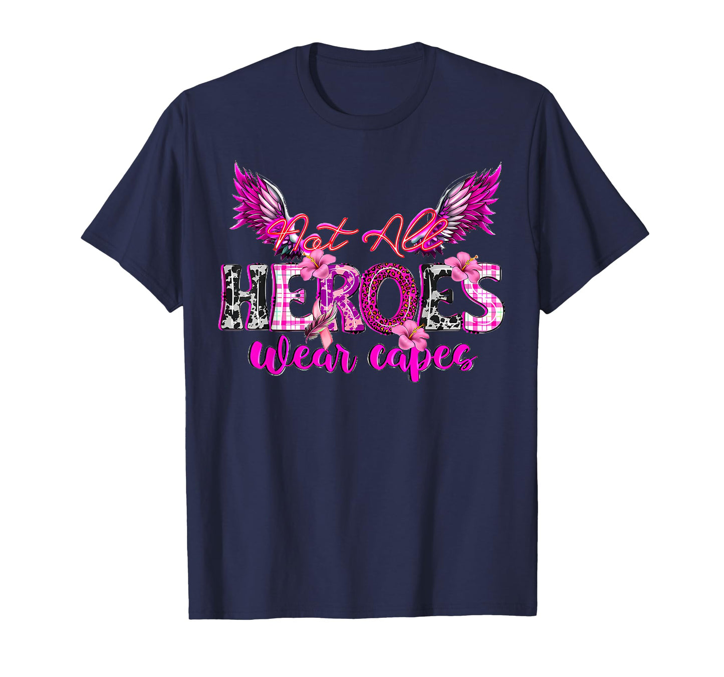 Not All Superheroes Wear Capes Breast Cancer Fight Warrior T-Shirt