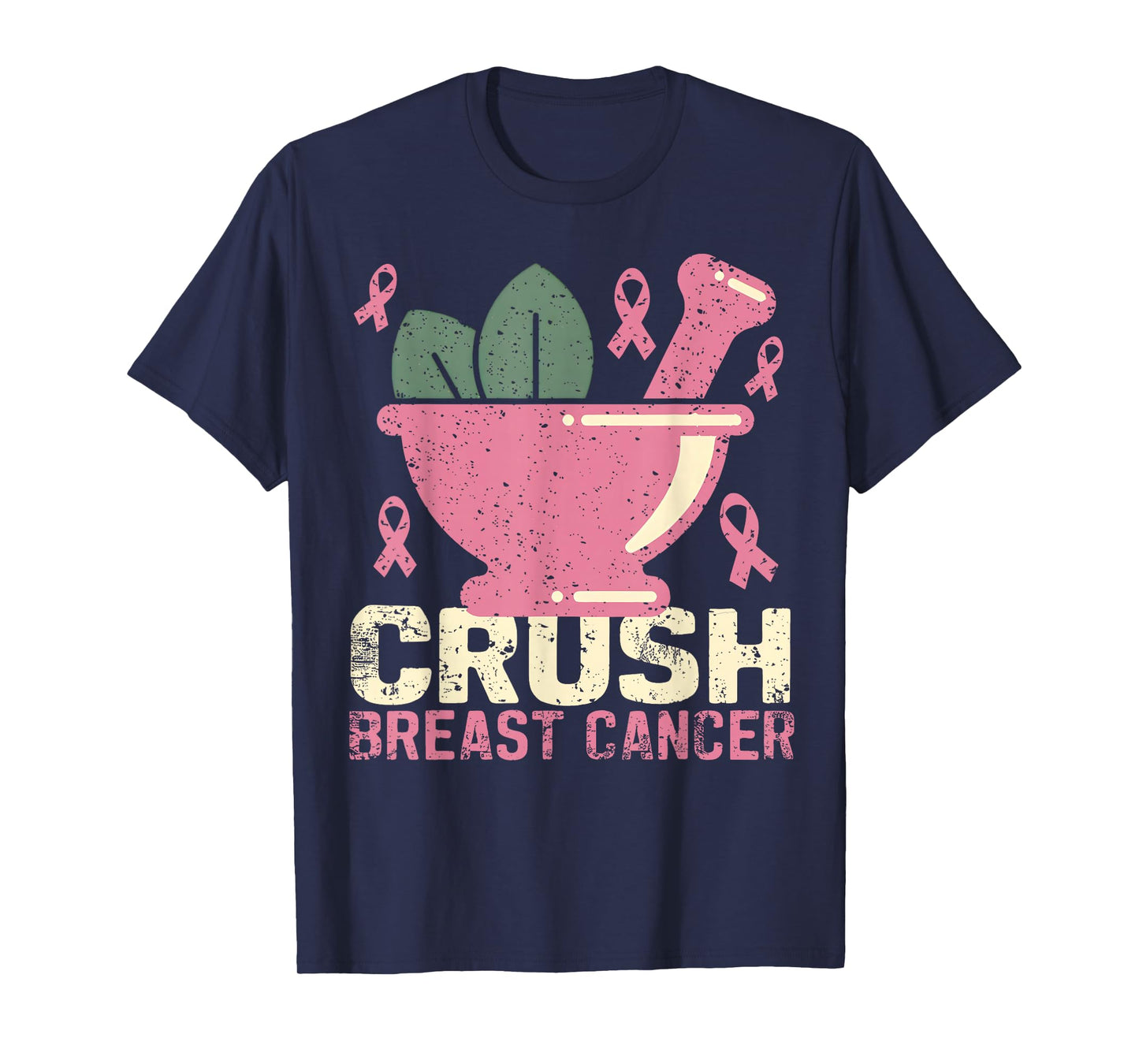 Crush Breast Cancer Pink Ribbon Pharmacy Nurse Supoort T-Shirt