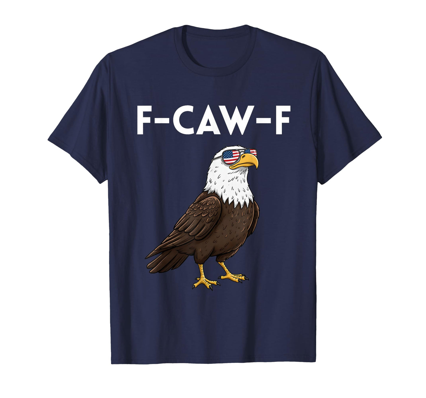 Funny FCAWF Cursing Cussing Bird Eagle Adult Humor T-Shirt