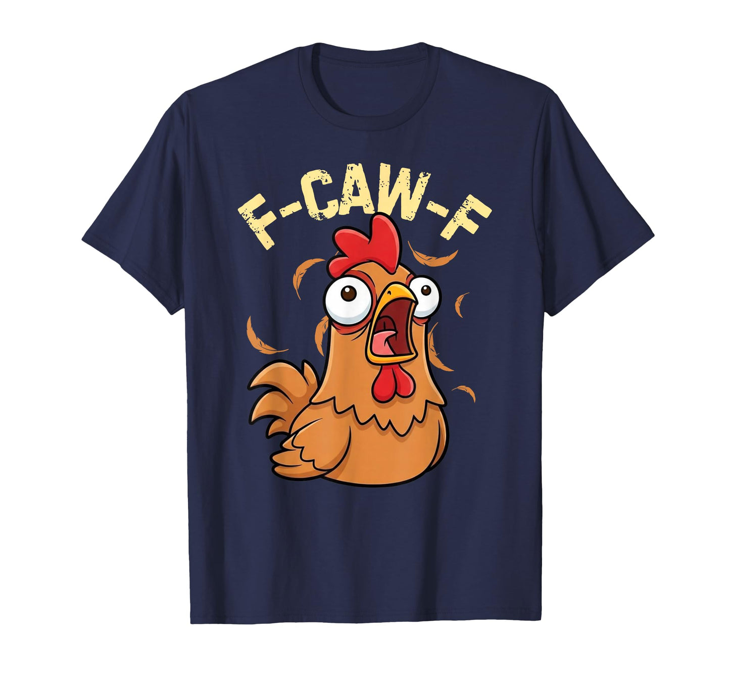 Funny Rooster Antisocial Chicken F-Caw-F T-Shirt