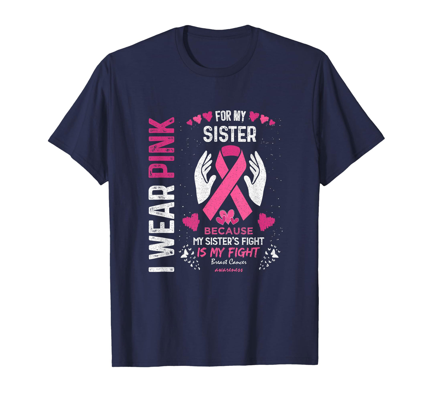 Pink Breast Cancer Sister Survivor Support Brother T-Shirt