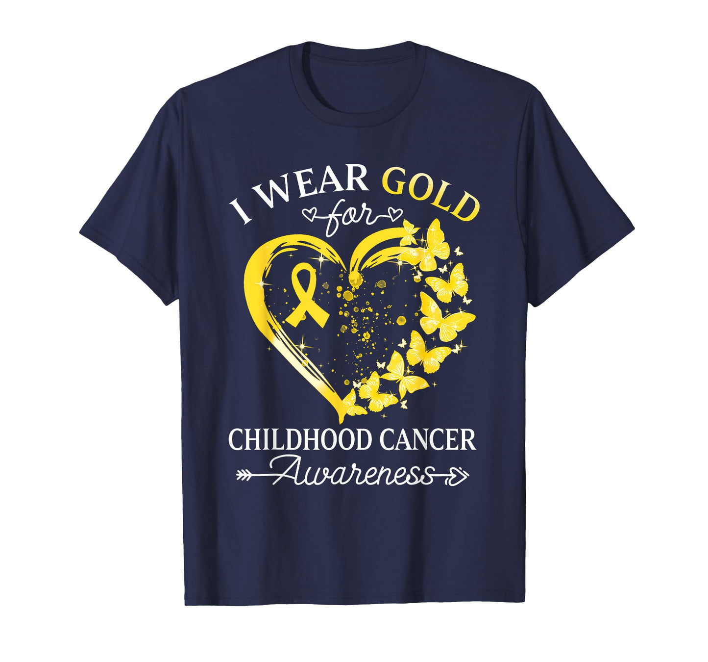 I Wear Gold For Childhood Cancer Awareness In September T-Shirt