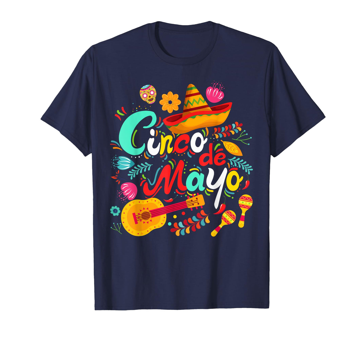 Cinco De Mayo Shirt Mexican Fiesta 5 De Mayo Women Men Girls T-Shirt