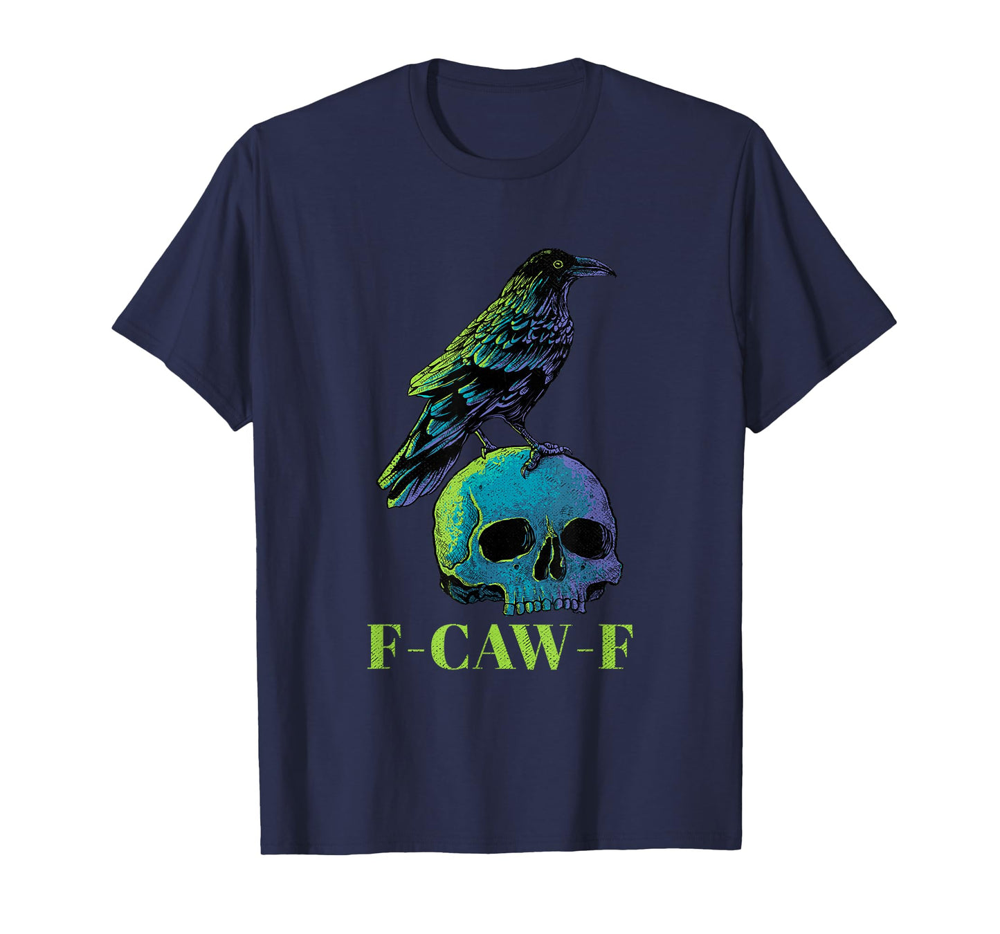 F-Caw-F Crow Vintage Gothic Skull Funny Sarcastic Black Bird T-Shirt