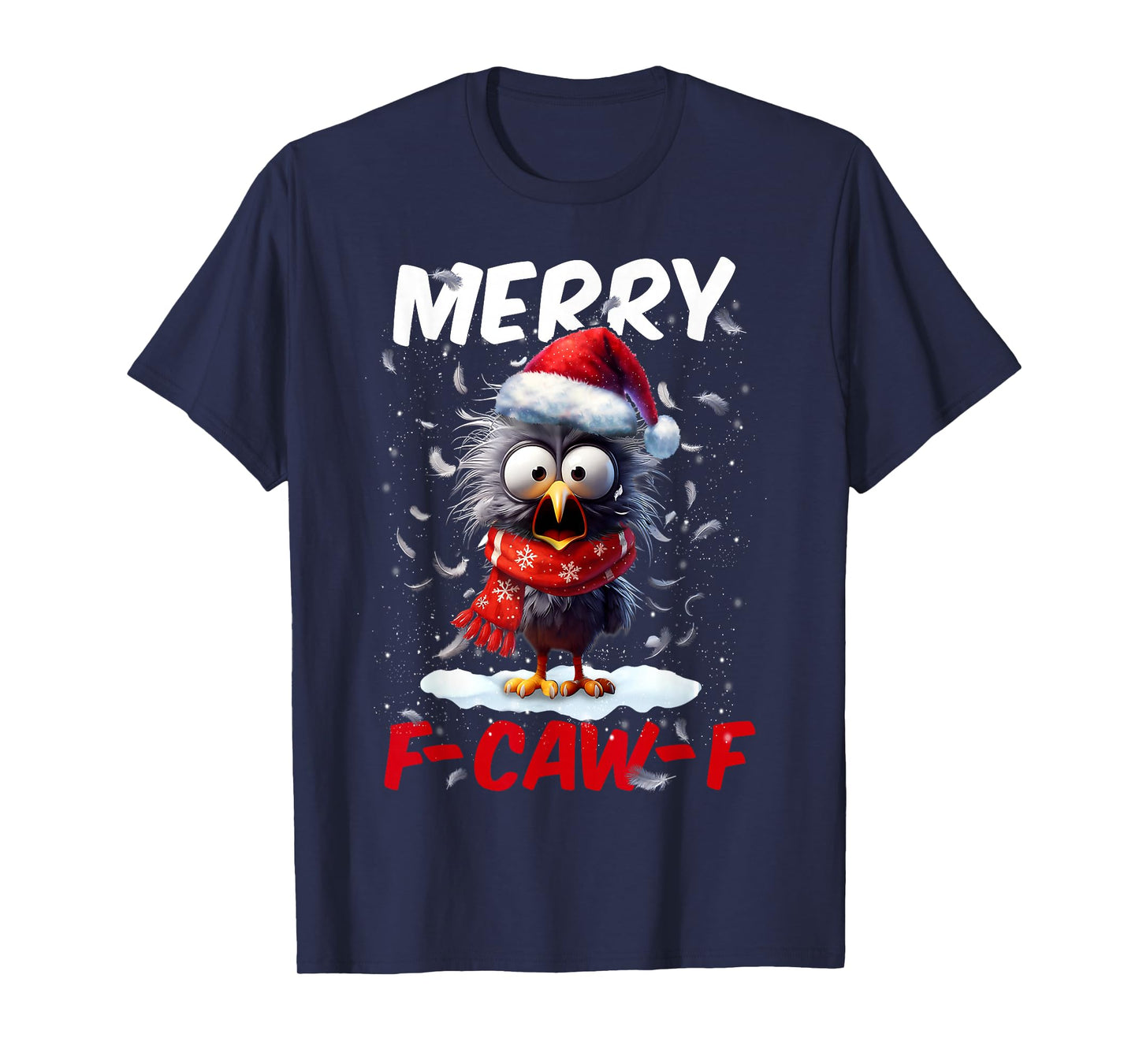 Merry F-Caw-F Funny Crow Raven Meme Xmas Christmas Holiday T-Shirt