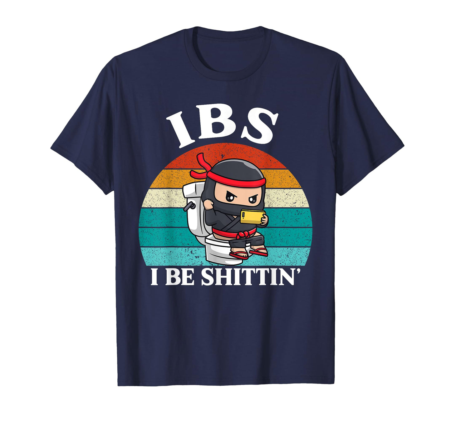 IBS I Be Shittin' Tshirt - Funny Retro Ninja Playing Phone T-Shirt