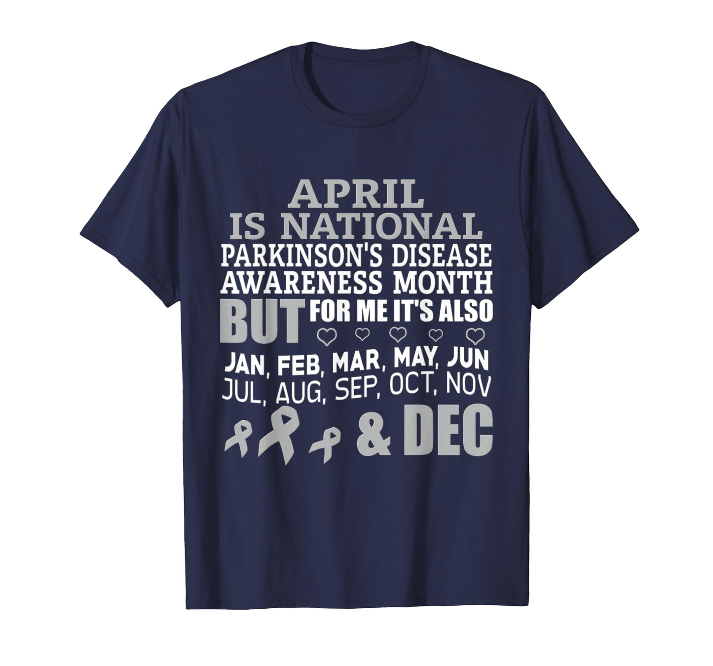 April Is National Parkinsons Disease Awareness Month T-Shirt