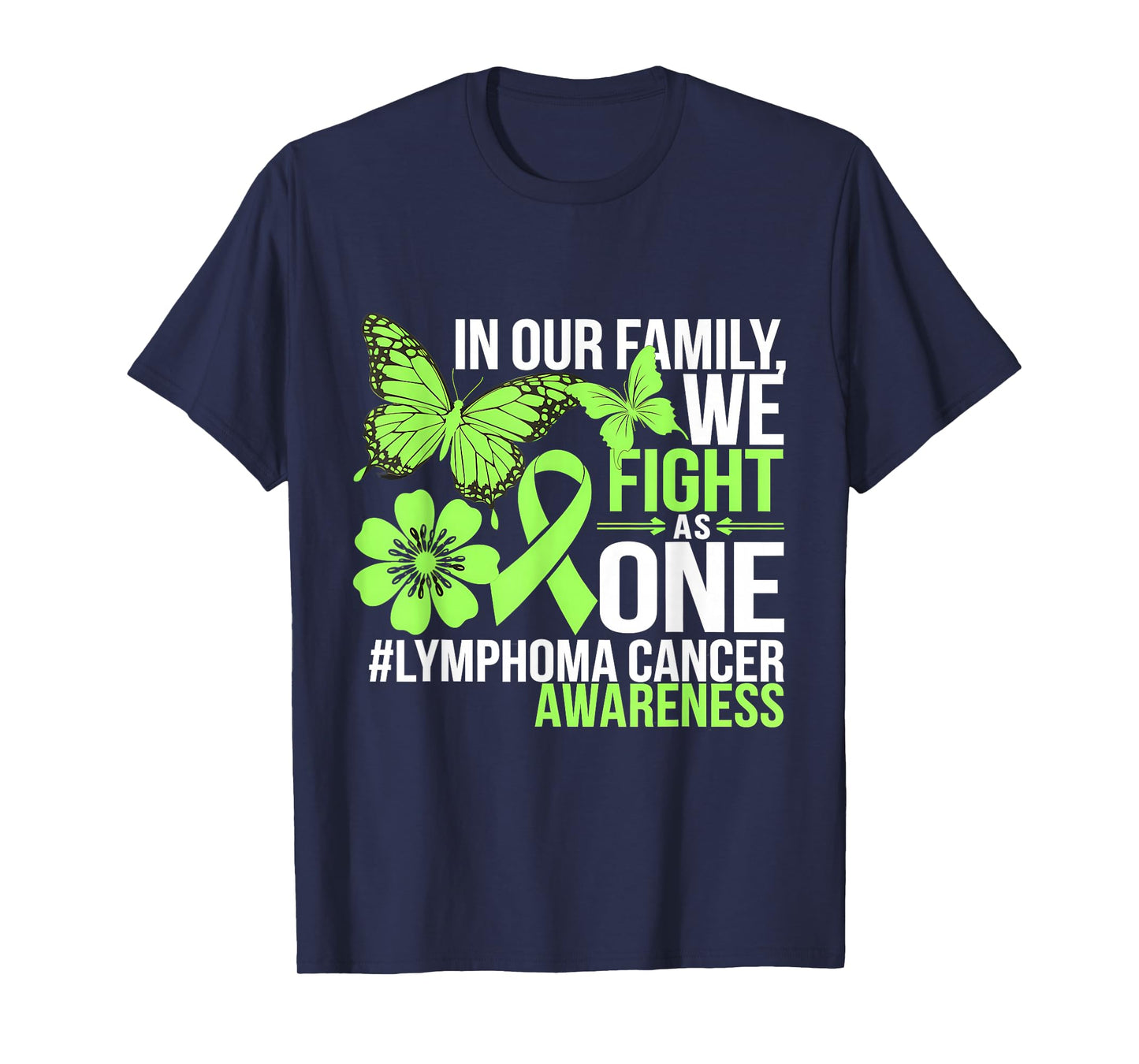 Green Ribbon Lymphoma Cancer Awareness We Fight As One T-Shirt