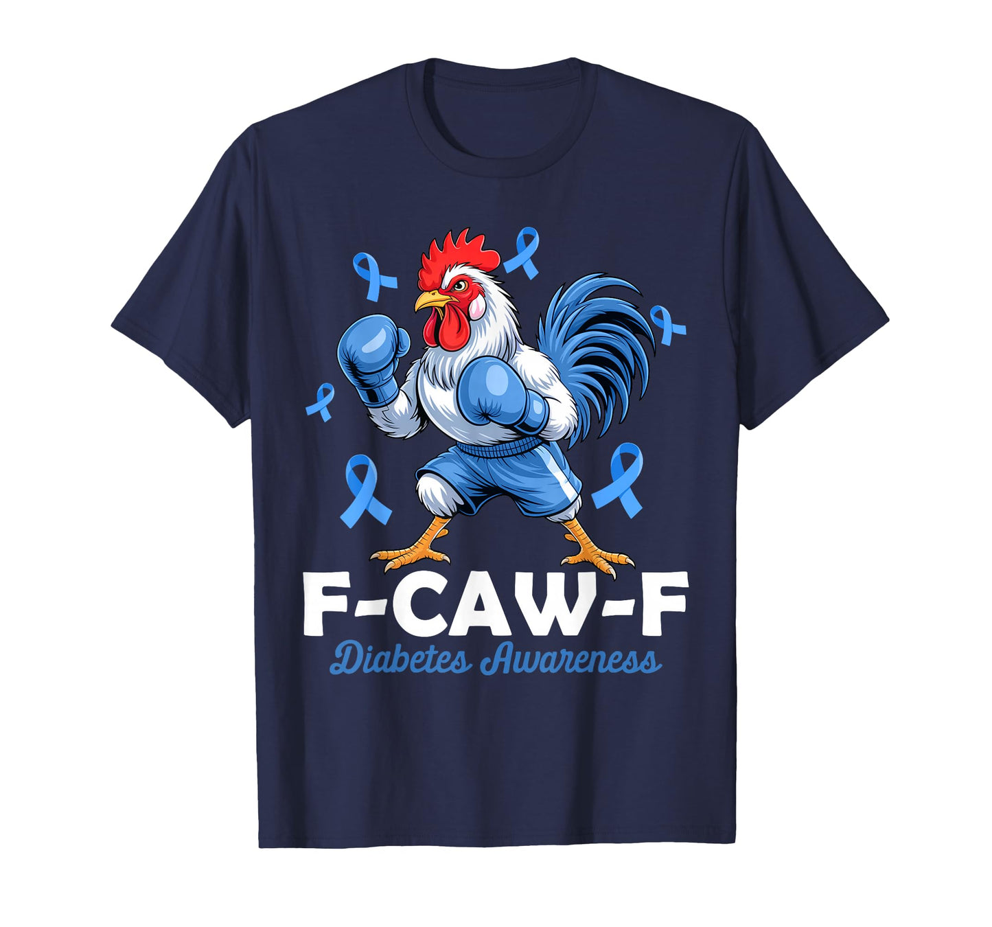 F-Caw-F Rooster Meme Chicken Humor Diabetes Awareness T-Shirt