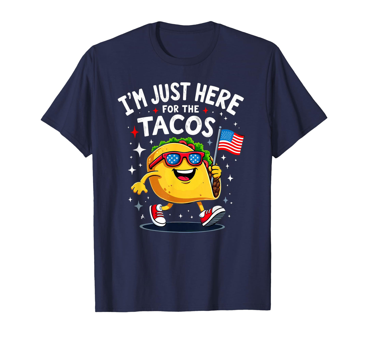 US Flag I'm Just Here for The Tacos Sunglasses T-Shirt