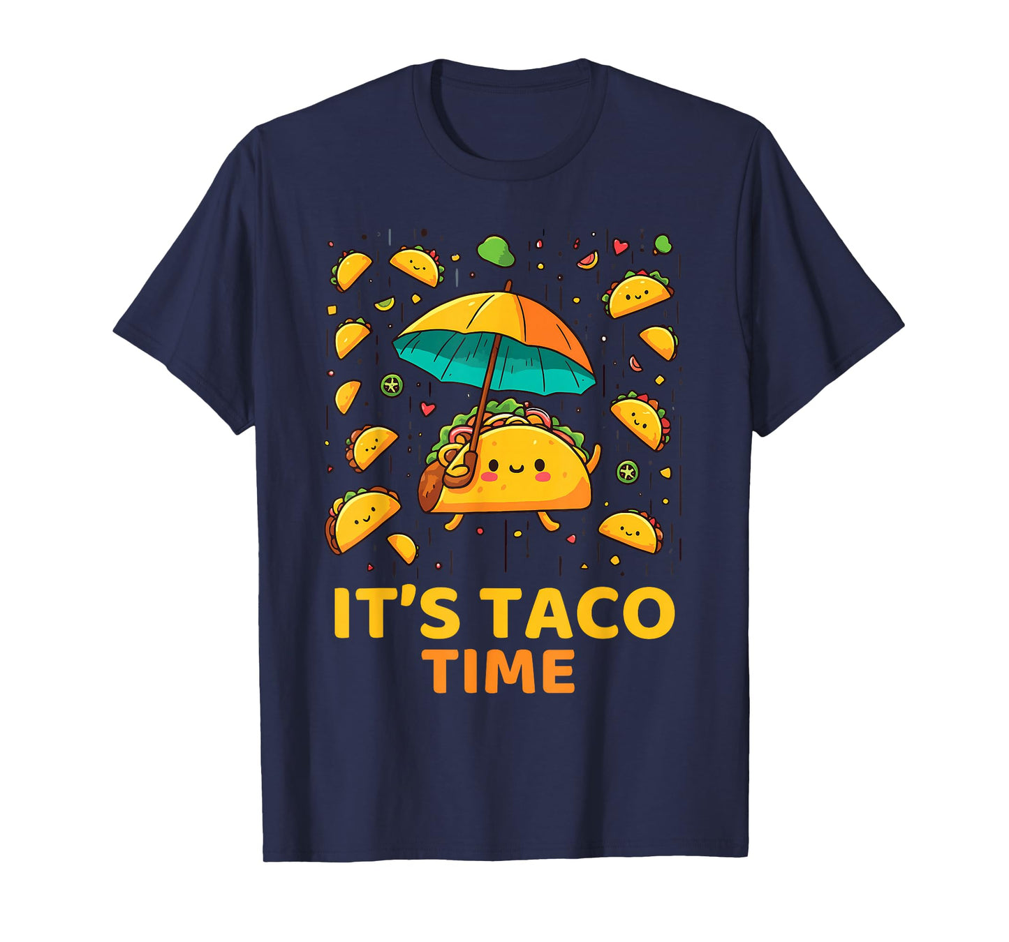 Tacos Day Funny Taco Lovers It's Taco Time T-Shirt