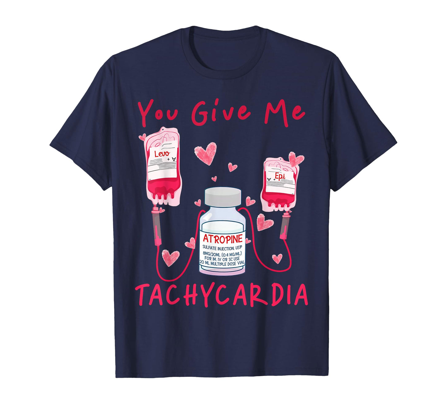 Valentine You Give Me Tachycardia ER ICU NICU RN Nurse Women T-Shirt