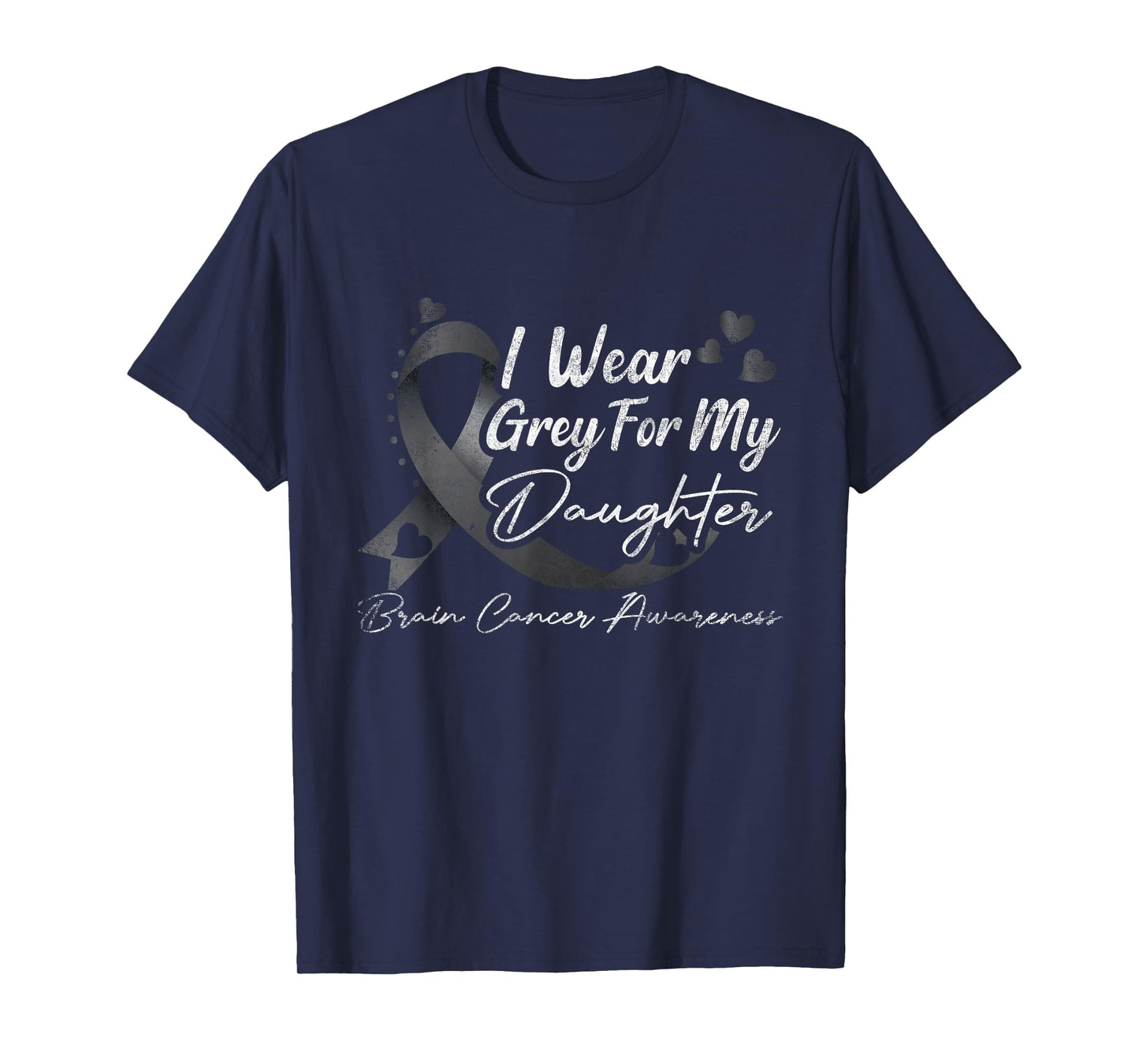I Wear Grey For My Daughter Brain Cancer Awareness T-Shirt