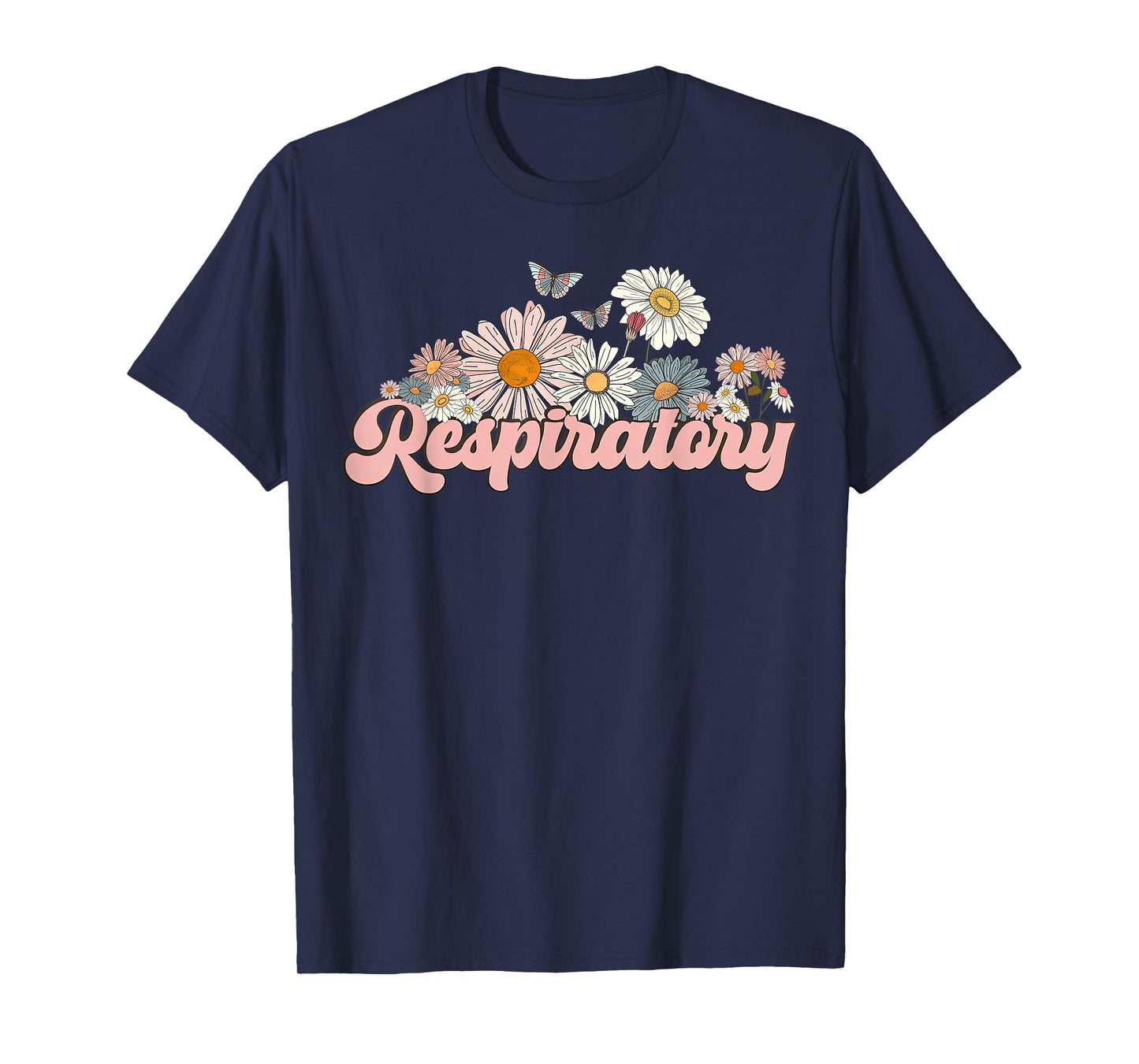 Retro Flower Butterfly Respiratory Therapy RT Therapist T-Shirt