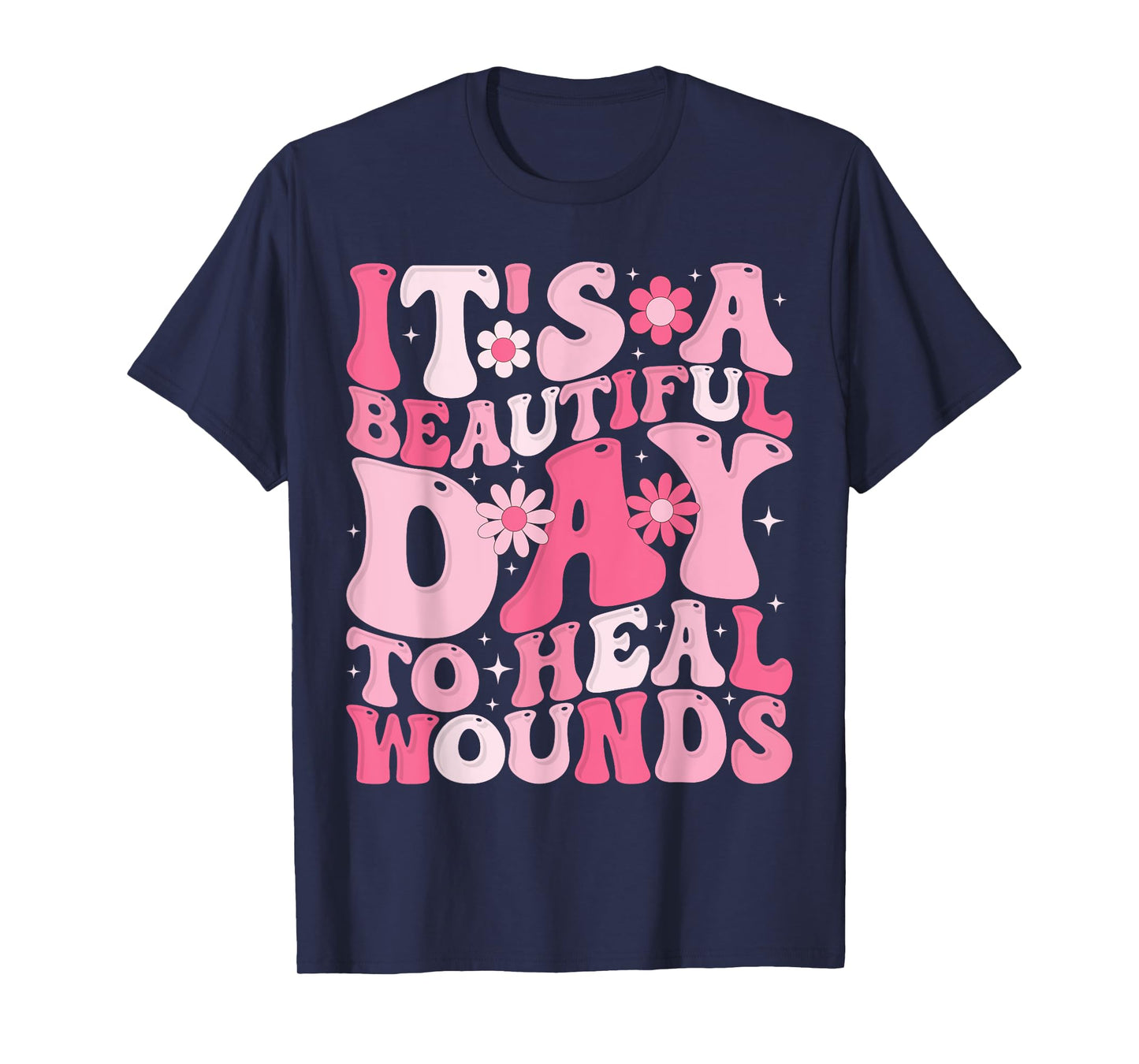 Its A Beautiful Day To Heal Wounds Retro Wound Nurse Day T-Shirt