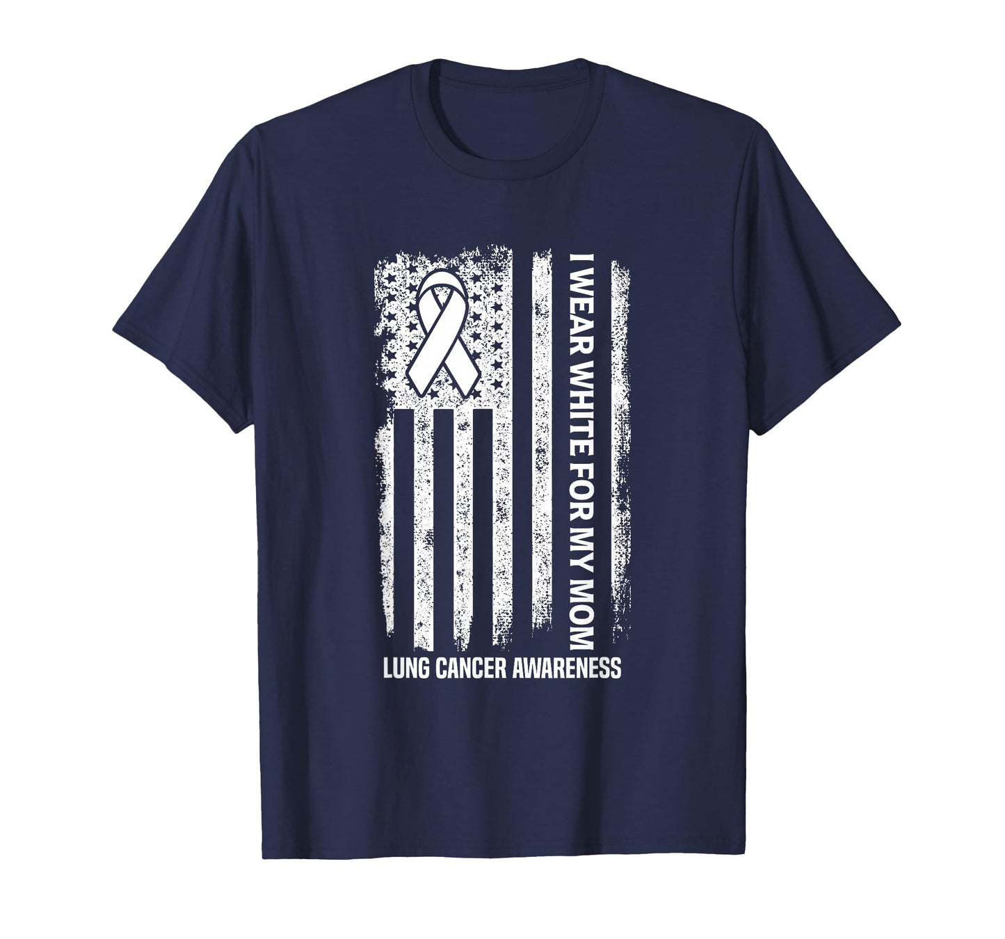 I Wear white for my Mom White Ribbon Lung Cancer Awareness T-Shirt