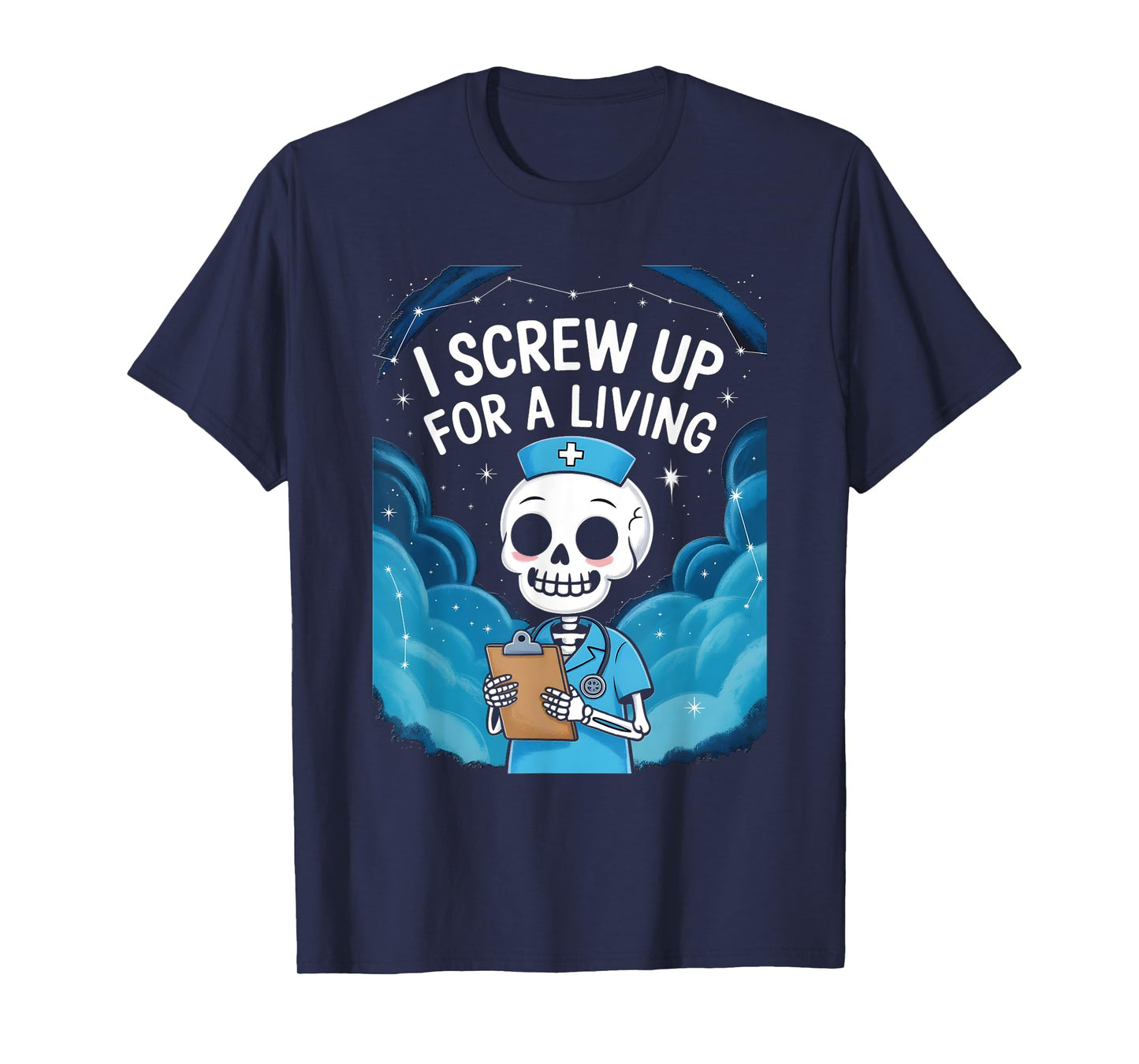 Funny I Screw Up For A Living - Ortho Nurse T-Shirt
