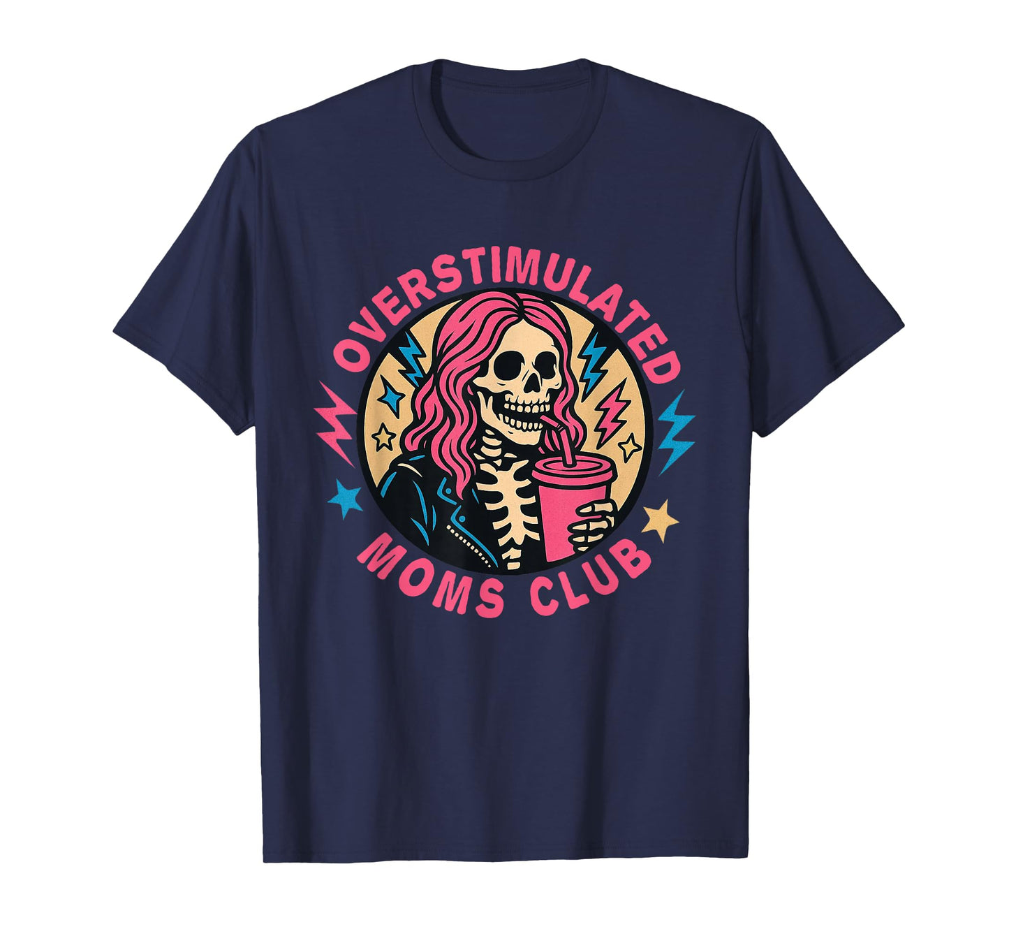 Neurodivergent Mom Overstimulated Moms Club Mental Health T-Shirt