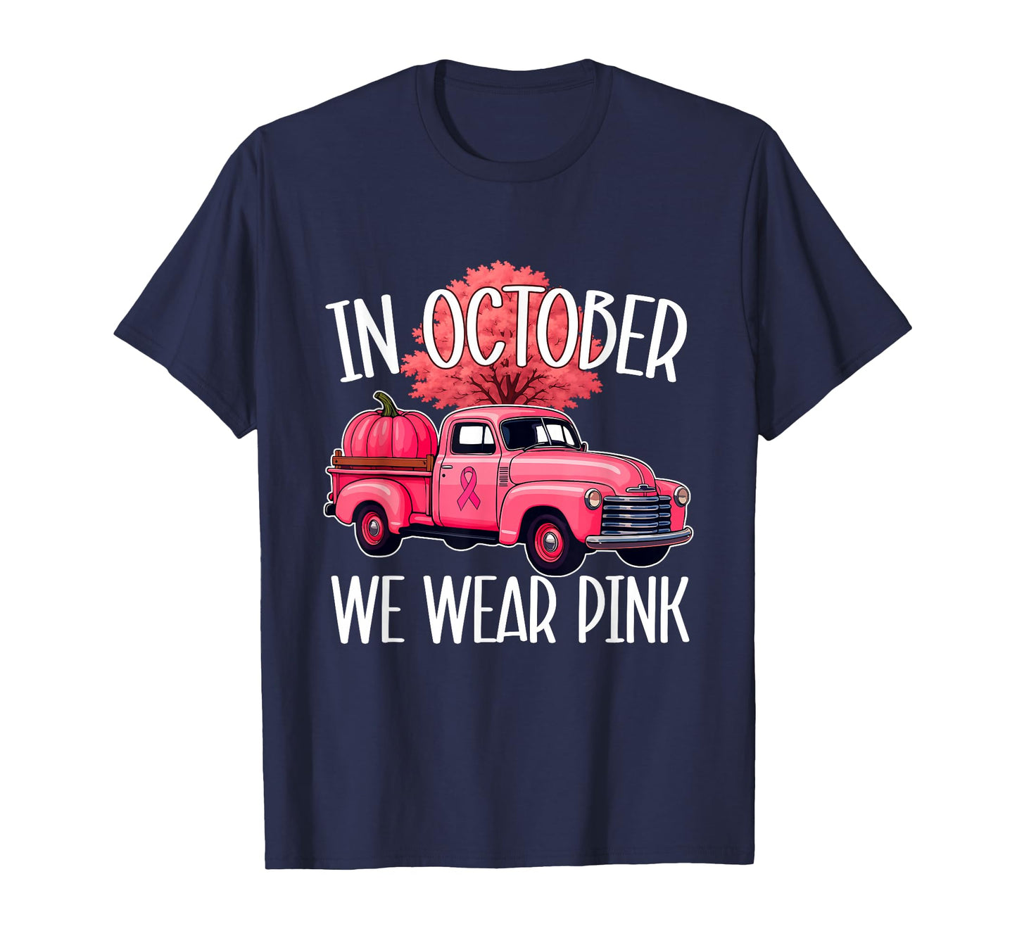 in October We Wear Pink - Breast Cancer Awareness Ribbon T-Shirt