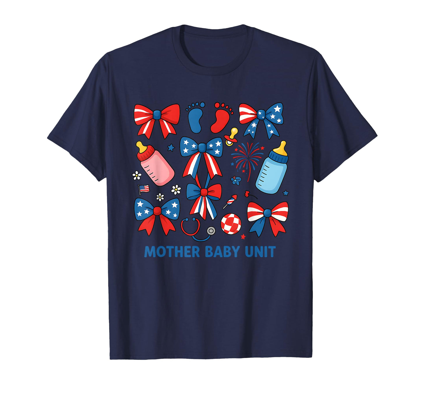 NICU Mother Baby Nurse 4th Of July Postpartum Nursing T-Shirt