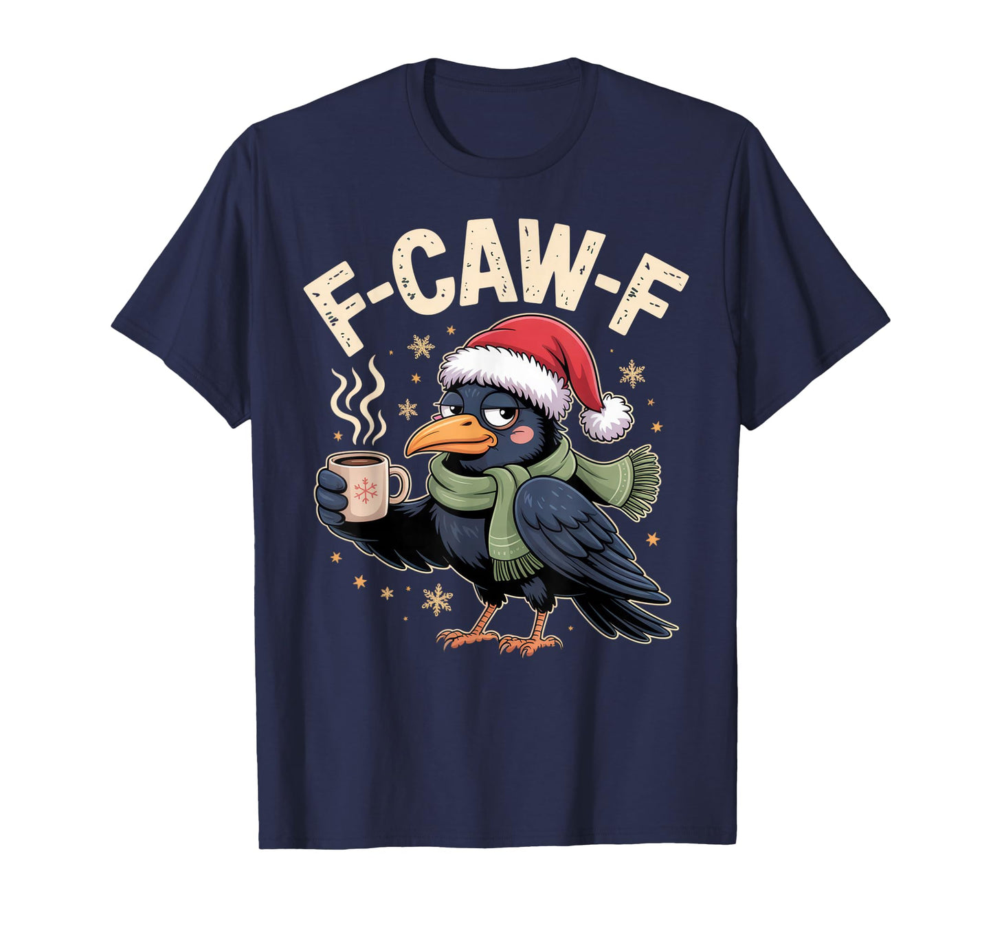 F-CAW-F Funny Caffeine Lovers Christmas Party Humor T-Shirt