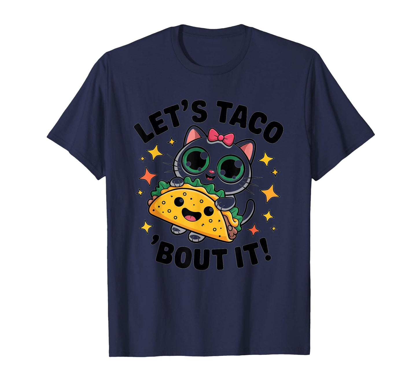 Cute Cat Taco Design Hi Kitty Let's Taco 'Bout It Style T-Shirt
