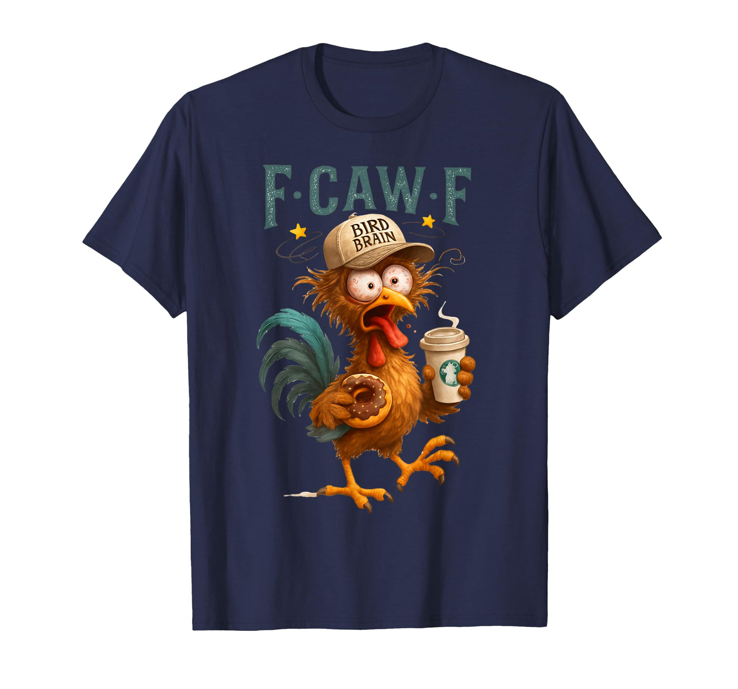 F-Caw-F Funny Chicken Humor F-Caw-F Quote Rooster Meme T-Shirt