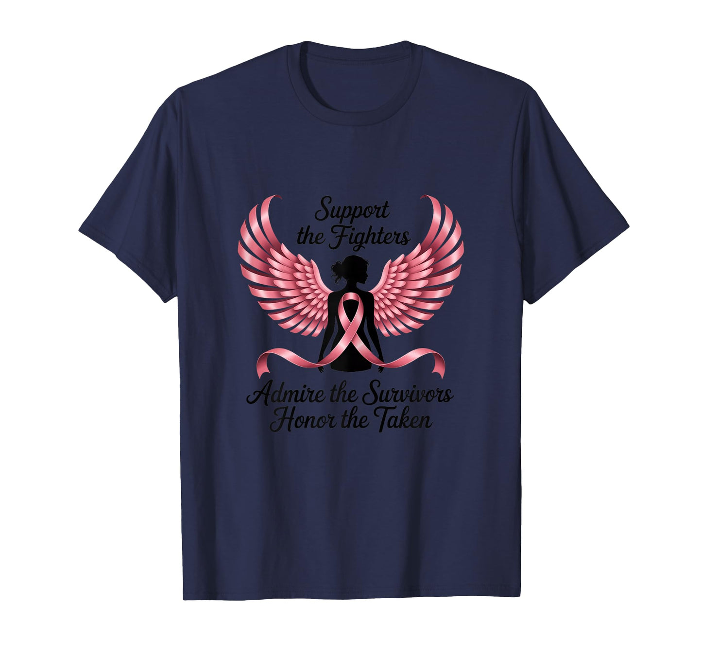Support The Fighters Admire The Survivors Honor The Taken T-Shirt