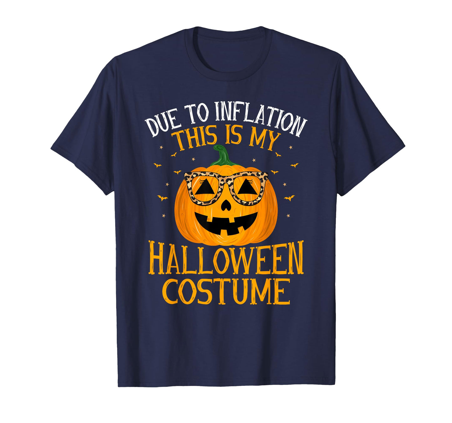 Due to Inflation This is My Halloween Costume Funny Pumpkin T-Shirt