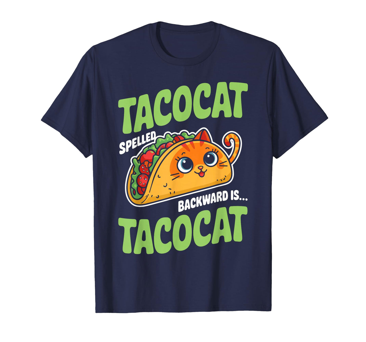 Tacocat Spelled Backward is Tacocat Funny Taco Day Fiesta T-Shirt