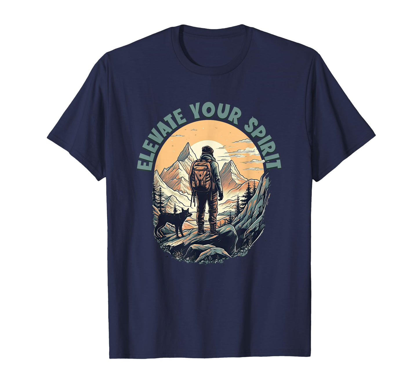 Hiking with dog Mountaineer Elevate Your Spirit Hiker T-Shirt