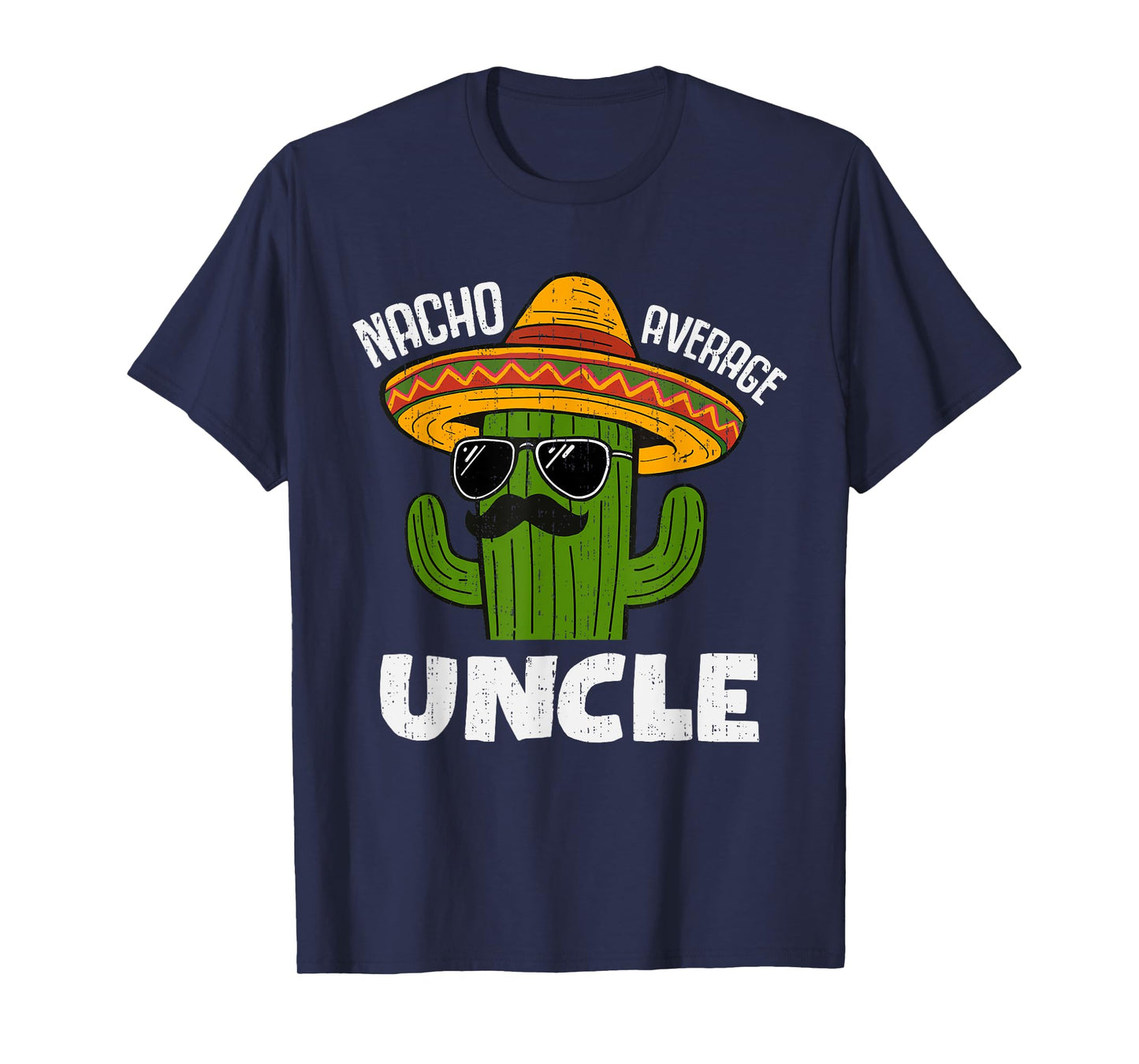 Funny Nacho Average Uncle Humor Sombrero Cactus Fiesta Boys T-Shirt