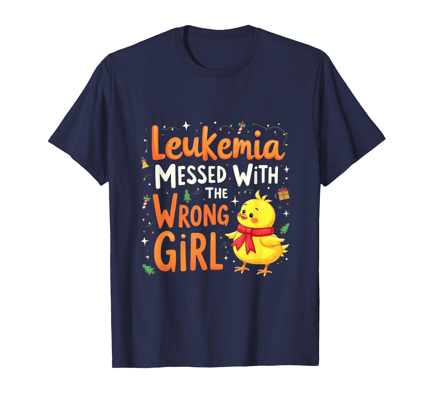Leukemia Messed With a Wrong Girl T-Shirt