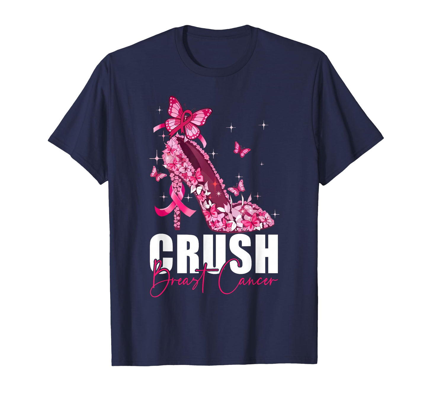 Crush Breast Cancer Awareness Pink High Heel Butterflies T-Shirt