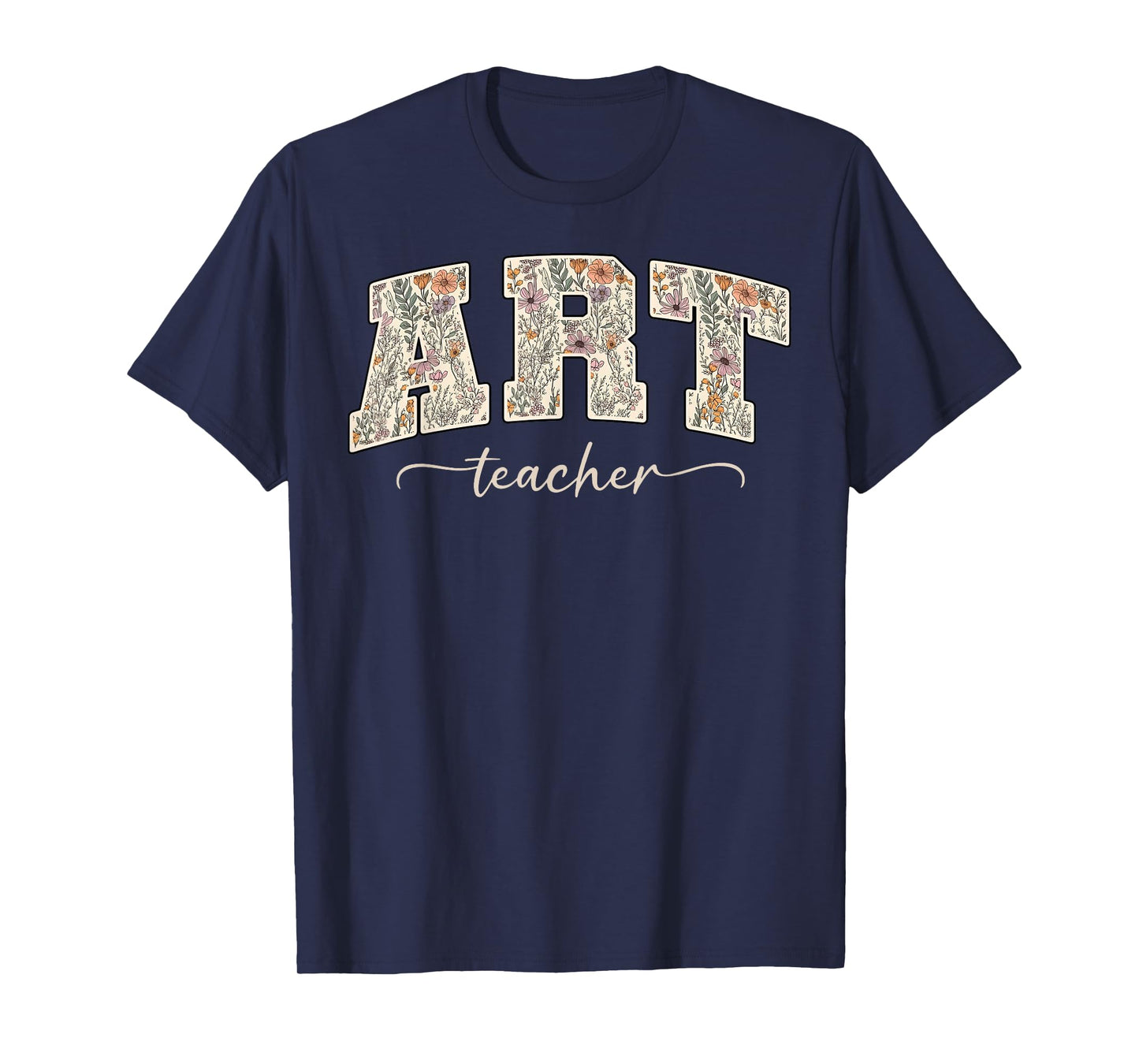 Art Teacher Floral Artist Wildflower Painter Teacher T-Shirt